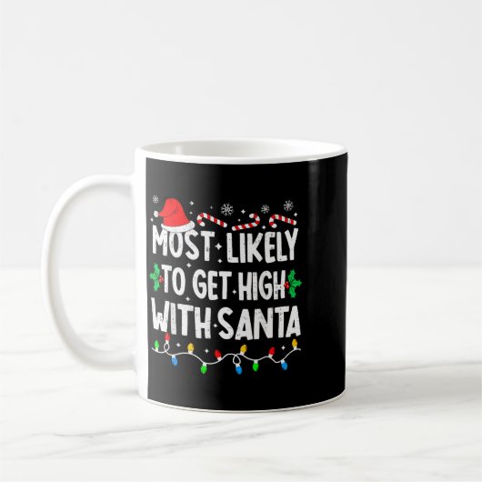 Most Likely To Get High With Santa Family Matching Kaffeetasse (Links)