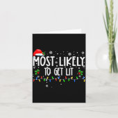 Most Likely To Get Lit Christmas Matching Family Karte (Vorderseite)