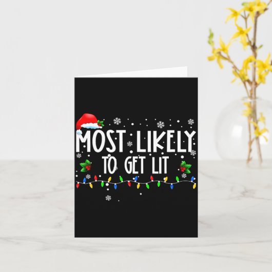 Most Likely To Get Lit Christmas Matching Family Karte (Gelbe Blume)