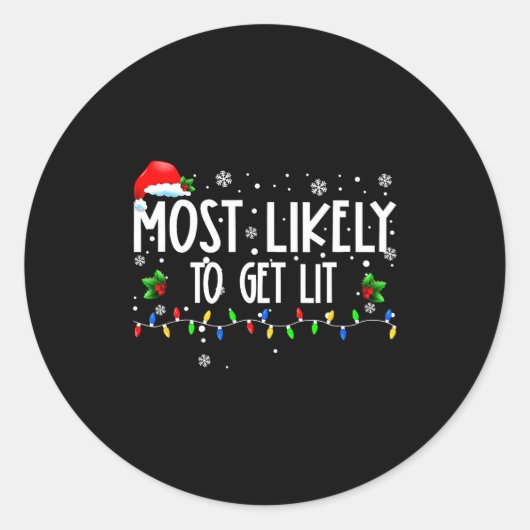 Most Likely To Get Lit Christmas Matching Family Runder Aufkleber (Vorderseite)