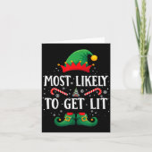 Most Likely To Get Lit Matching Christmas Elf Karte (Vorderseite)