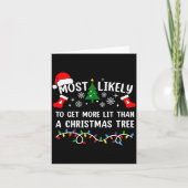 Most Likely To Get More Lit Than A Christmas Tree Karte (Vorderseite)
