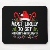 Most Likely To Get Naughty With Santa Christmas Mousepad (Vorne)