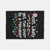 Most Likely To Get Run Over By A Reindeer Christma Fleecedecke (Vorderseite (Horizontal))