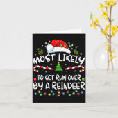 Most Likely To Get Run Over By A Reindeer Christma Karte (Gelbe Blume)