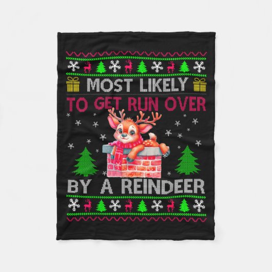 Most Likely To Get Run Over By A Reindeer Matching Fleecedecke (Vorderseite)