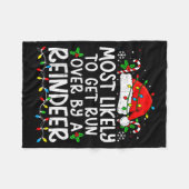 Most Likely To Get Run Over By A Reindeer Matching Fleecedecke (Vorderseite (Horizontal))