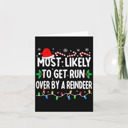 Most Likely To Get Run Over By A Reindeer Matching Karte (Vorderseite)