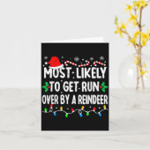 Most Likely To Get Run Over By A Reindeer Matching Karte (Gelbe Blume)