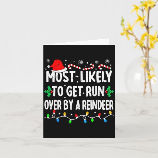 Most Likely To Get Run Over By A Reindeer Matching Karte (Gelbe Blume)