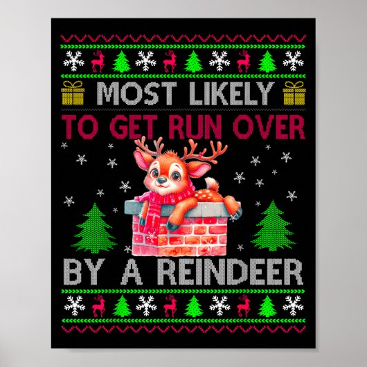 Most Likely To Get Run Over By A Reindeer Matching Poster (Vorne)