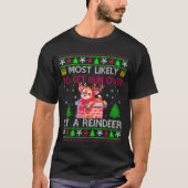 Most Likely To Get Run Over By A Reindeer Matching T-Shirt (Vorderseite)