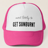 Most Likely To GET SUNBURNT Funny Cruise Truckerkappe (Vorderseite)