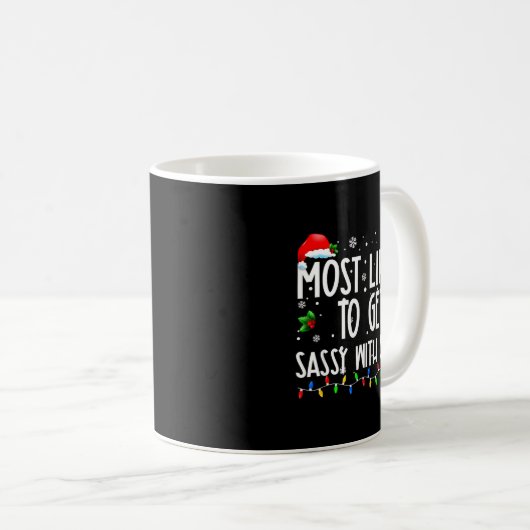 Most Likely To Get Sy With Santa Christmas Family  Kaffeetasse (VorderseiteRechts)