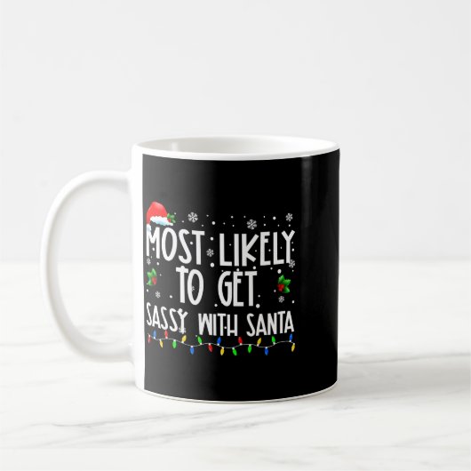 Most Likely To Get Sy With Santa Christmas Family  Kaffeetasse (Links)