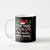 Most Likely To Get Sy With Santa Family Christmas Kaffeetasse (Links)