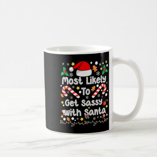 Most Likely To Get Sy With Santa Family Christmas Kaffeetasse (Rechts)