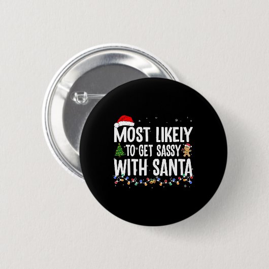 Most Likely To Get Sy With Santa Fun Family Christ Button (Vorne & Hinten)