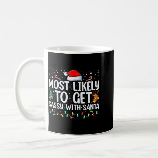 Most Likely To Get Sy With Santa Funny Family Chri Kaffeetasse (Links)