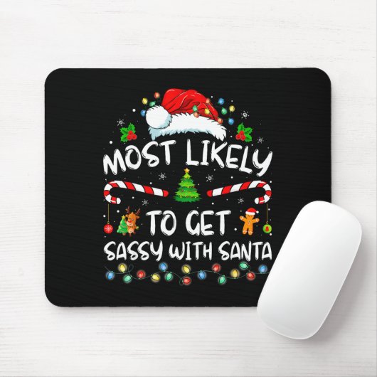 Most Likely To Get Sy With Santa Funny Family Chri Mousepad (Mit Mouse)