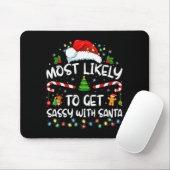 Most Likely To Get Sy With Santa Funny Family Chri Mousepad (Mit Mouse)