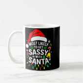 Most Likely To Get Sy With Santa Shirt Family Chri Kaffeetasse (Links)