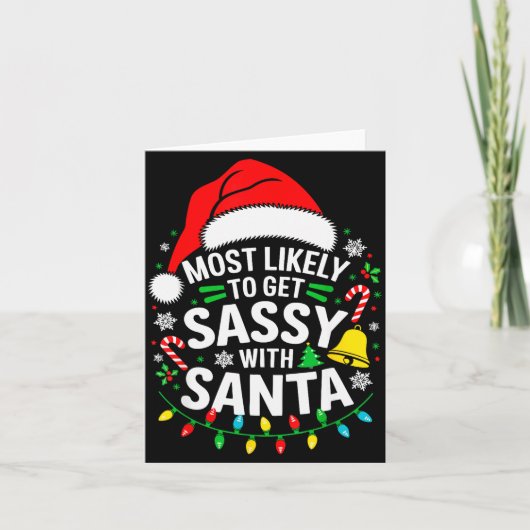 Most Likely To Get Sy With Santa Shirt Family Chri Karte (Vorderseite)