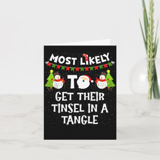 Most Likely To Get Their Tinsel In A Tangle Christ Karte (Vorderseite)