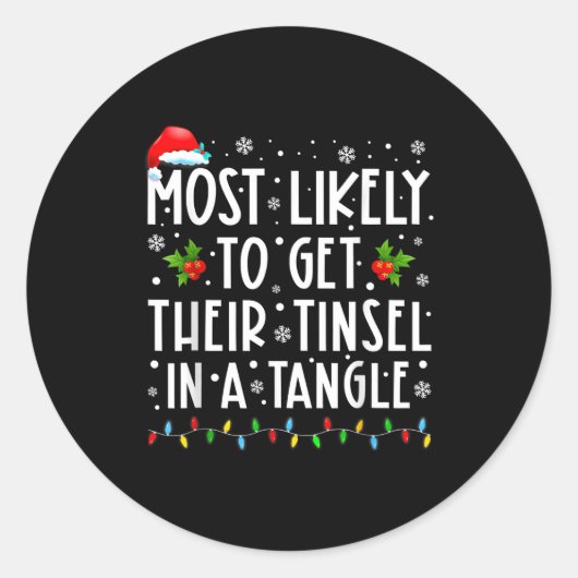 Most Likely To Get Their Tinsel In A Tangle Christ Runder Aufkleber (Vorderseite)