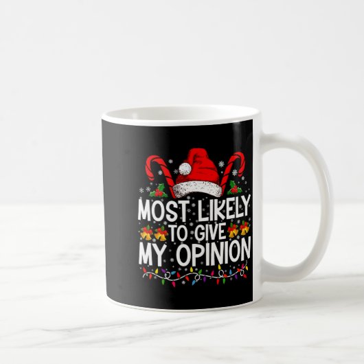Most Likely To Give My Onion Funny Christmas  Kaffeetasse (Rechts)