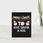 Most Likely To Give Santa A Hug Family Funny Chris Karte (Vorderseite)