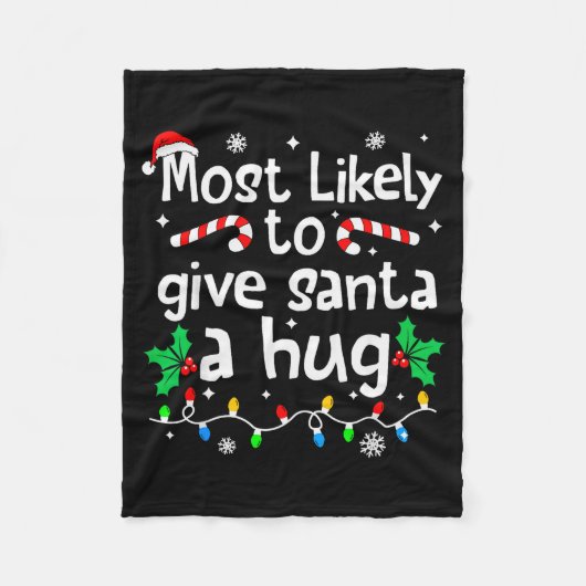 Most Likely To Give Santa Hug Family Christmas Mat Fleecedecke (Vorderseite)