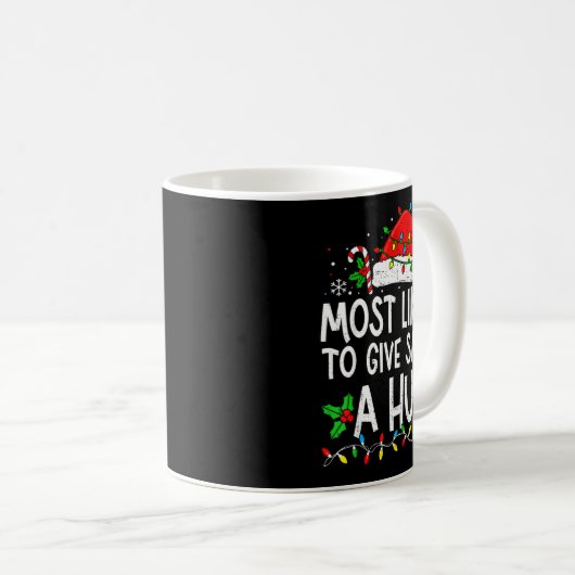 Most Likely To Give Santa Hug Family Matching Chri Kaffeetasse (VorderseiteRechts)