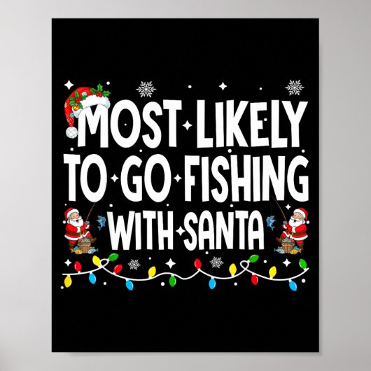Most Likely To Go Fishing With Santa Christmas Mat Poster (Vorne)