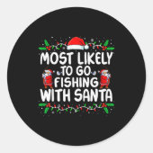 Most Likely To Go Fishing With Santa Christmas Mat Runder Aufkleber (Vorderseite)