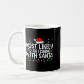 Most Likely To Go Fishing With Santa Fishing Lover Kaffeetasse (Links)