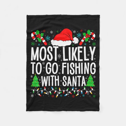 Most Likely To Go Fishing With Santa Funny Fishing Fleecedecke (Vorderseite)