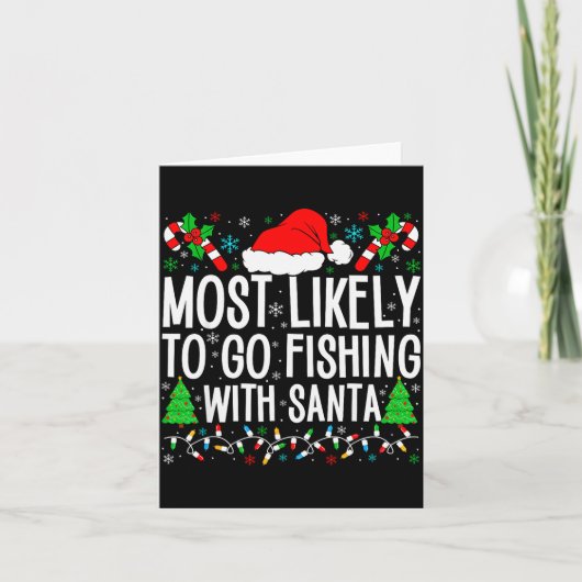 Most Likely To Go Fishing With Santa Funny Fishing Karte (Vorderseite)