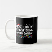 Most Likely To Go Fishing With Santa Xmas Fishing Kaffeetasse (Links)