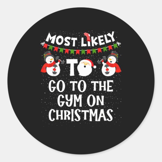 Most Likely To Go Gym On Christmas Funny Family Sn Runder Aufkleber (Vorderseite)