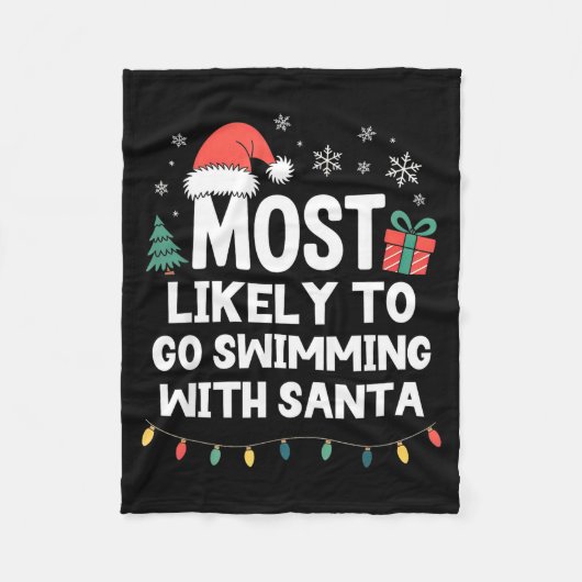 Most Likely To Go Swimming With Santa Christmas Sw Fleecedecke (Vorderseite)