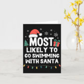 Most Likely To Go Swimming With Santa Christmas Sw Karte (Gelbe Blume)