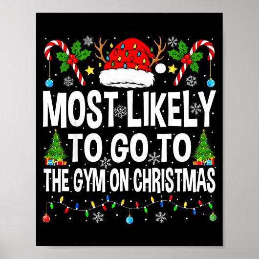 Most Likely To Go To Gym On Christmas Funny Fitnes Poster (Vorne)