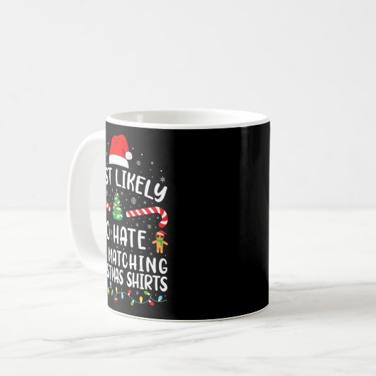 Most Likely To Hate Matching Christmas Family Matc Kaffeetasse (Vorderseite Links)