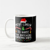 Most Likely To Hate Matching Christmas Family Matc Kaffeetasse (Links)
