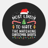 Most Likely To Hate Matching Christmas Family Matc Runder Aufkleber (Vorderseite)