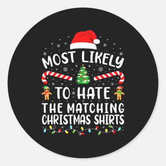 Most Likely To Hate Matching Christmas Family Matc Runder Aufkleber (Vorderseite)