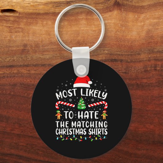 Most Likely To Hate Matching Christmas Family Matc Schlüsselanhänger (Vorderseite)