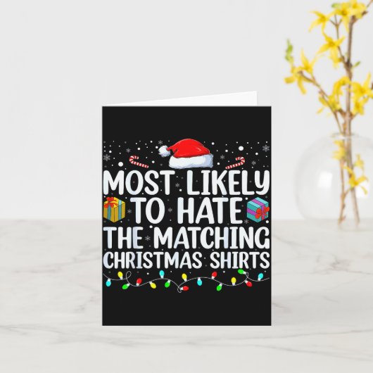 Most Likely To Hate Matching Christmas Funny Famil Karte (Gelbe Blume)