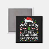 Most Likely To Hate Matching Christmas Funny Famil Magnet (Vorderseite/Rückseite)